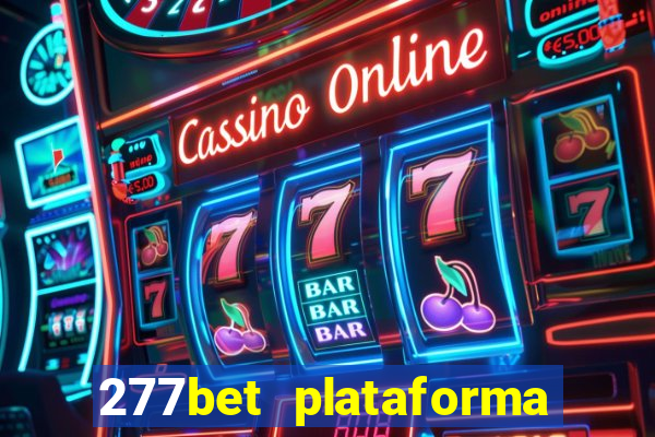 277bet plataforma de jogos